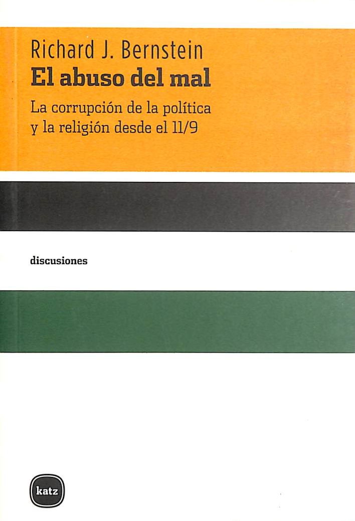 El abuso del mal. La corrupción de la política y la religión desde el 11 - 9._001