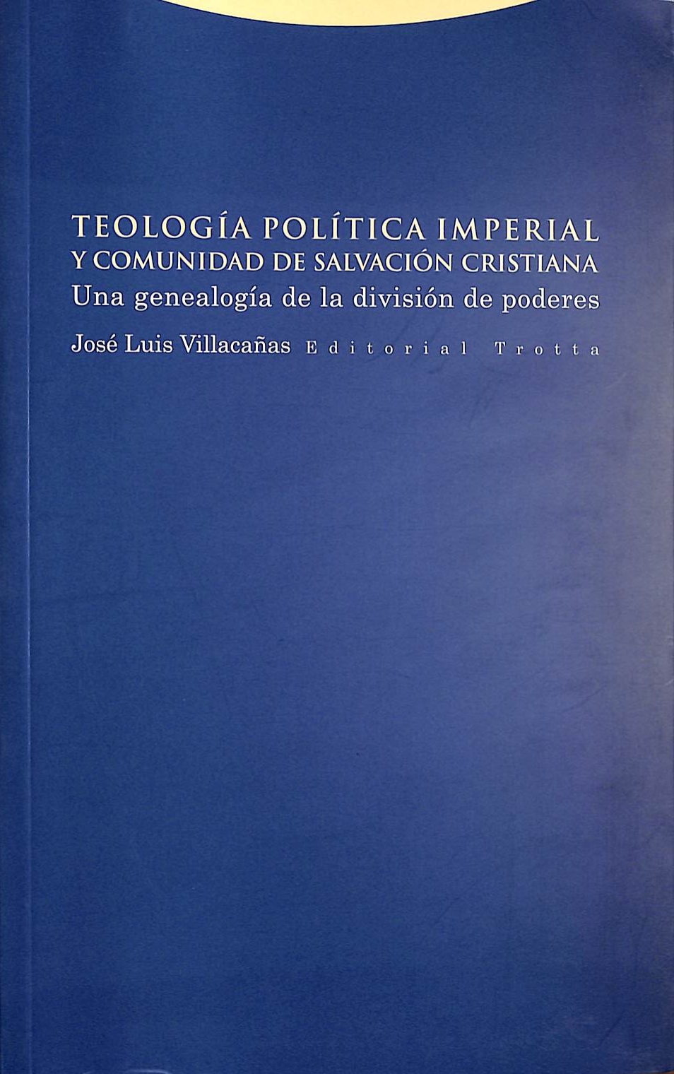 Teología política imperial y comunidad de salvación cristiana. Una generación de la división de pode_001