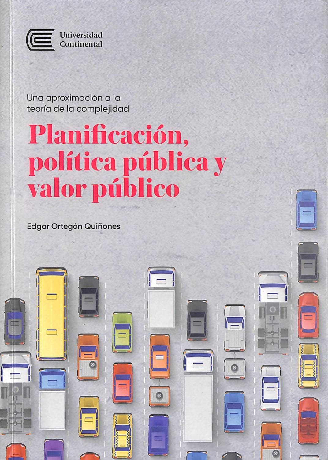 Una aproximación a la teoría de la complejidad. Planificación, política pública y valor público._001