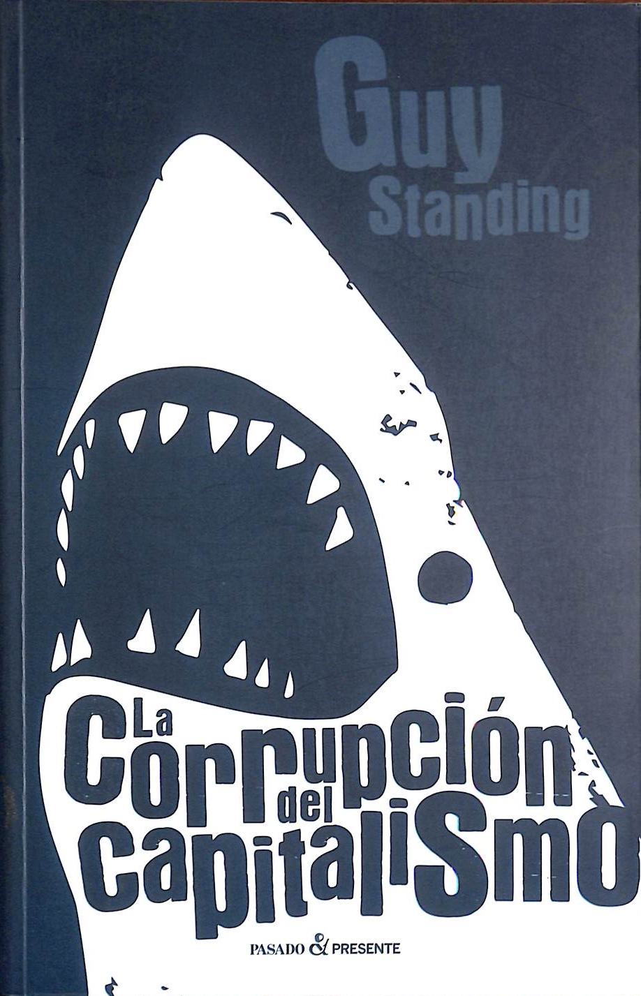 La corrupción del capitalismo, pasado y presente_001